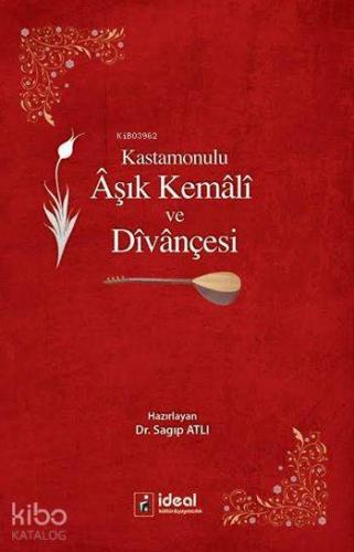 Kastamonulu Âşık Kemâlî ve Dîvânçesi