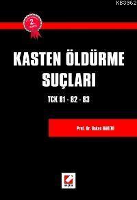 Kasten Öldürme Suçları, Tck 81 - 82 - 83