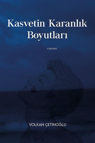 Kasvetin Karanlık Boyutları