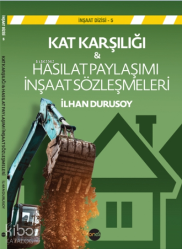 Kat Karşılığı & Hasılat Paylaşımı İnşaat Sözleşmeleri - Kitapiks.com