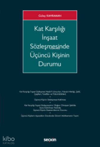 Kat Karşılığı İnşaat Sözleşmesinde Üçüncü Kişinin Durumu