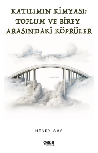Katılımın Kimyası;Toplum ve Birey Arasında Köprüler
