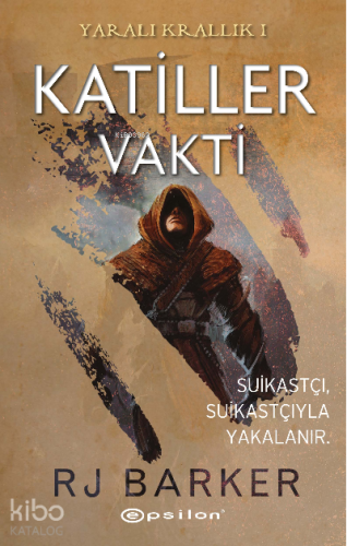 Katiller Vakti - Yaralı Krallık 1 - Kitapiks.com
