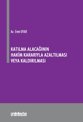 Katılma Alacağının Hakim Kararıyla Azaltılması veya Kaldırılması - Kit