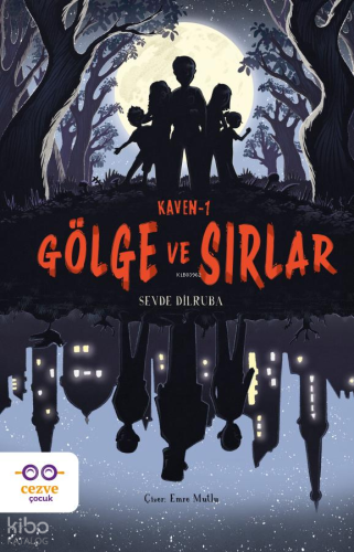 Kaven - 1: Gölge ve Sırlar