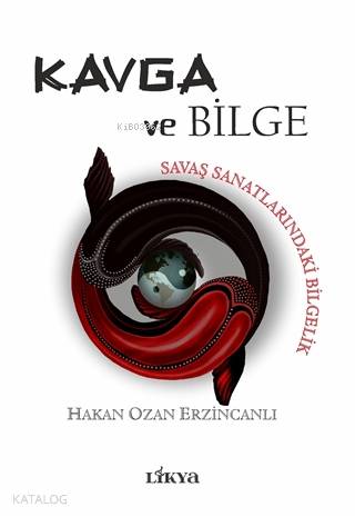 Kavga ve Bilge; Savaş Sanatlarındaki Bilgelik