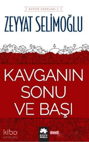 Kavganın Sonu ve Başı