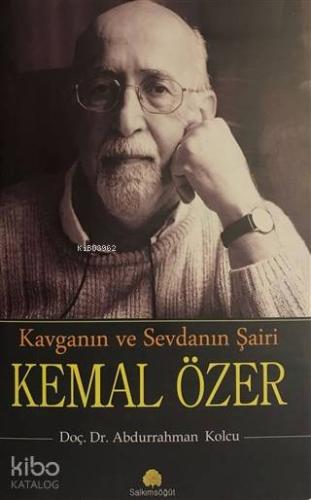 Kavganın ve Sevdanın Şairi Kemal Özer