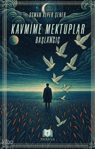 Kavmime Mektuplar - Başlangıç