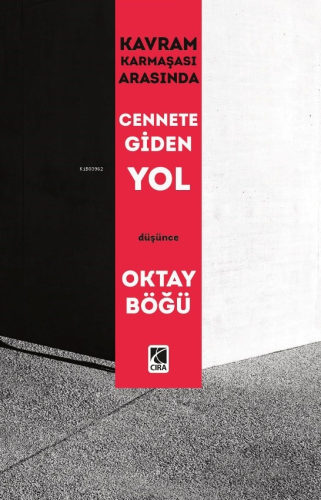 Kavram Karmaşası Arasında Cennete Giden Yol - Kitapiks.com