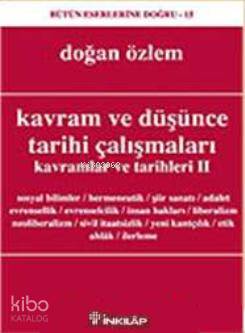 Kavramlar ve Tarihleri 2; Kavram ve Düşünce Tarihi Çalışmaları