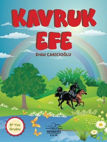 Kavruk Efe; 9+ Yaş