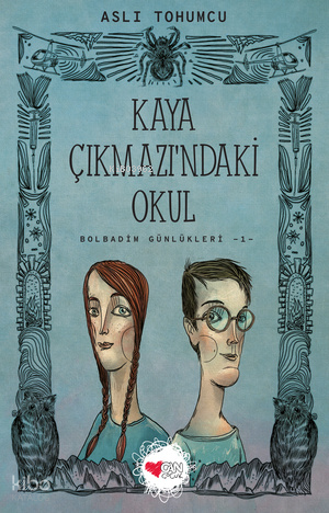 Kaya Çıkmaz'ındaki Okul; Bolbadim Günlükleri 1