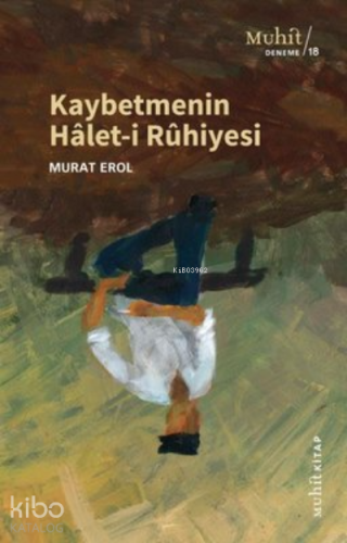 Kaybetmenin Halet-i Ruhiyesi