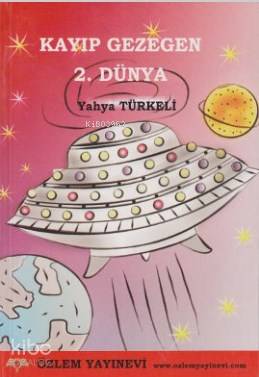 Kaybolan Gezegen 2. Dünya