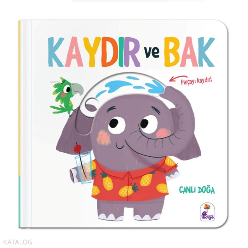 Kaydır ve Bak - Canlı Doğa (Ciltli)