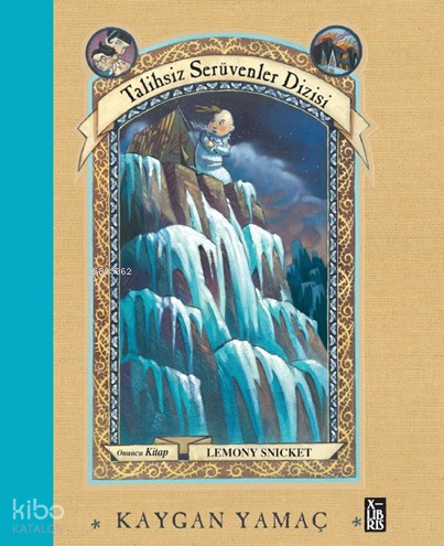 Kaygan Yamaç - Talihsiz Serüvenler Dizisi 10