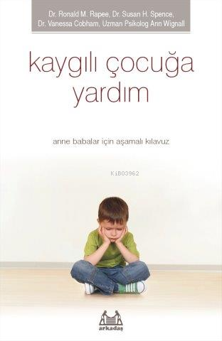 Kaygılı Çocuğa Yardım - Kitapiks.com