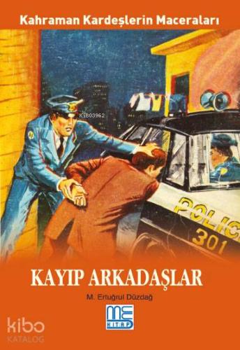 Kayıp Arkadaşlar; Kahraman Kardeşlerin Maceraları