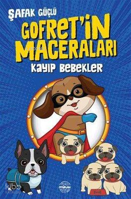 Kayıp Bebekler Gofretin Maceraları