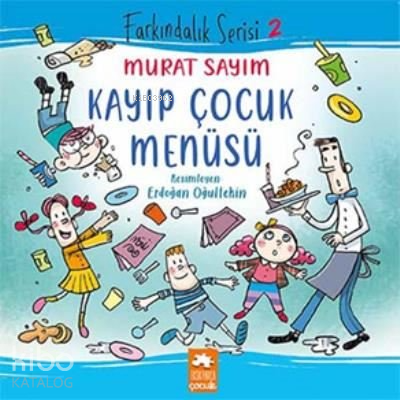 Kayıp Çocuk Menüsü Farkındalık Serisi 2 - Kitapiks.com