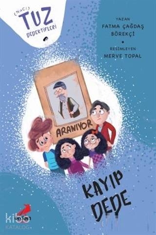 Kayıp Dede - Tuz Dedektifleri - Kitapiks.com