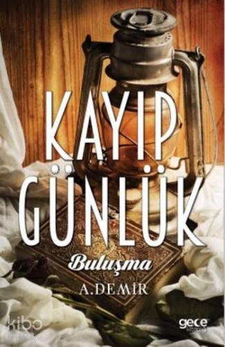 Kayıp Günlük; Buluşma - Kitapiks.com