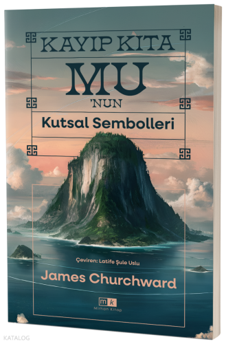Kayıp Kıta Mu’nun Kutsal Sembolleri