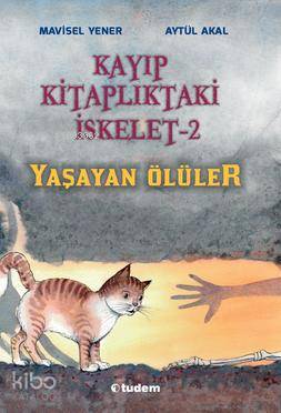 Kayıp Kitaplıktaki İskelet 2; Yaşayan Ölüler