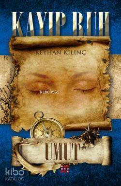 Kayıp Ruh 3 - Umut - Kitapiks.com