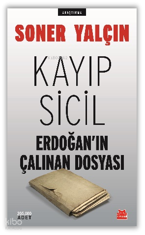 Kayıp Sicil; Erdoğan'ın Çalınan Dosyası