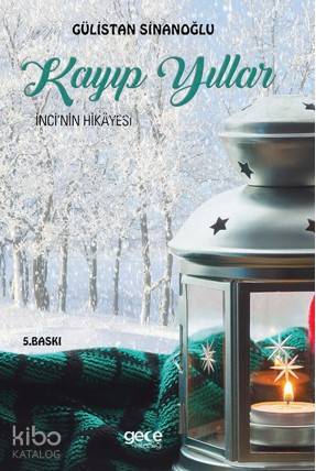 Kayıp Yıllar; İnci'nin Hikayesi