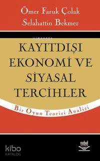 Kayıtdışı Ekonomi ve Siyasal Tercihler