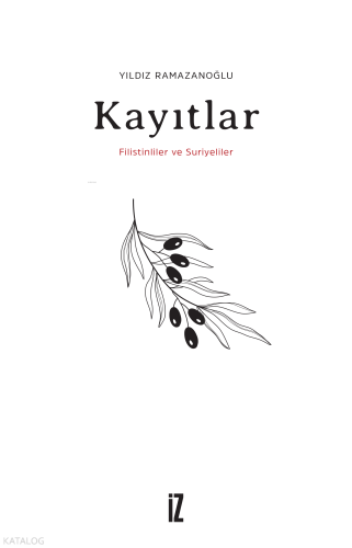 Kayıtlar;Filistinliler ve Suriyeliler