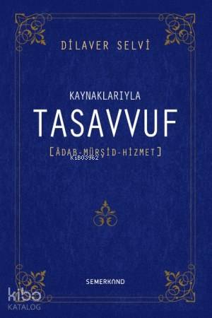 Kaynaklarıyla Tasavvuf (Ciltli) - Kitapiks.com