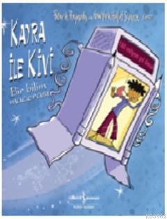 Kayra ile Kivi; Bir Bilim Macerası - Kitapiks.com