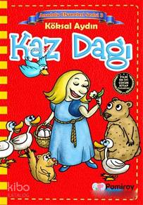 Kaz Dağı - Anadolu Efsaneleri Serisi 3