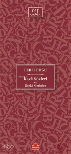 Kaza Sözleri ve Öteki Metinler