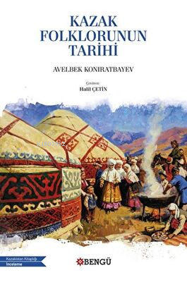 Kazak Folklorunun Tarihi - Kitapiks.com