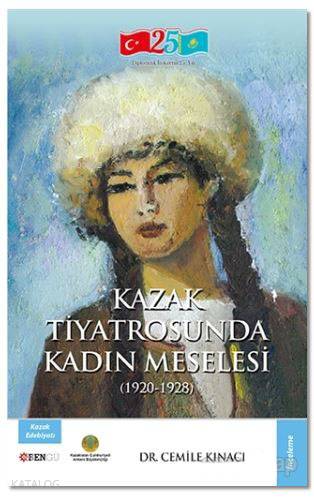 Kazak Tiyatrosunda Kadın Meselesi; (1920 - 1928)
