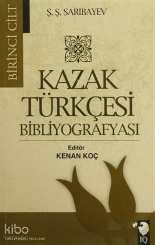 Kazak Türkçesi Bibliyografyası (2 Cilt Takım)