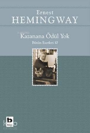 Kazanana Ödül Yok; Bütün Eserleri 10
