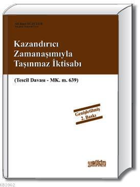 Kazandırıcı Zamanaşımıyla Taşınmaz İktisabı - Kitapiks.com