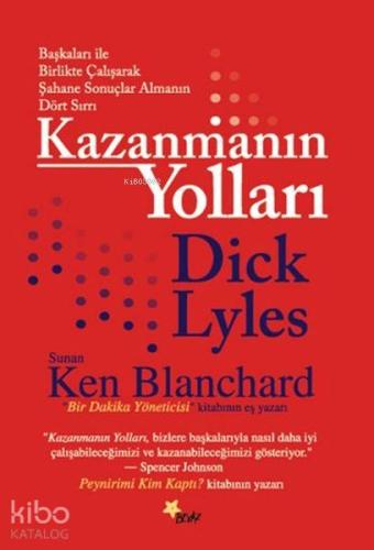 Kazanmanın Yolları; Başkaları İle Birlikte Çalışarak Şahane Sonuçlar A