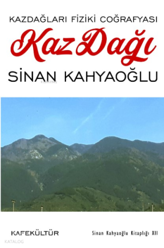 Kazdağları Fiziki Coğrafyası;Kaz Dağı