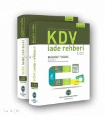 KDV İade Rehberi; Genişletilmiş ve Güncellenmiş