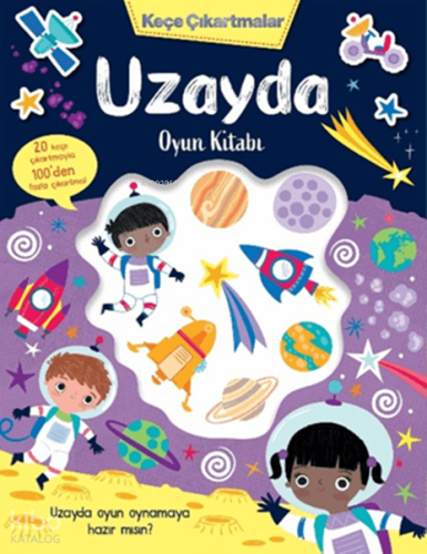 Keçe Çıkartmalar - Uzayda Oyun Kitabı