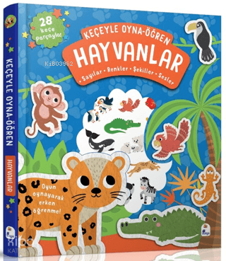 Keçeyle Oyna - Öğren Hayvanlar (Ciltli)