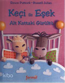 Keçi ile Eşek Alt Kattaki Gürültü