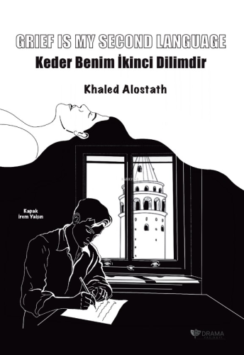 Keder Benim İkinci Dilimdir ;Grief Is My Second Language - Kitapiks.co